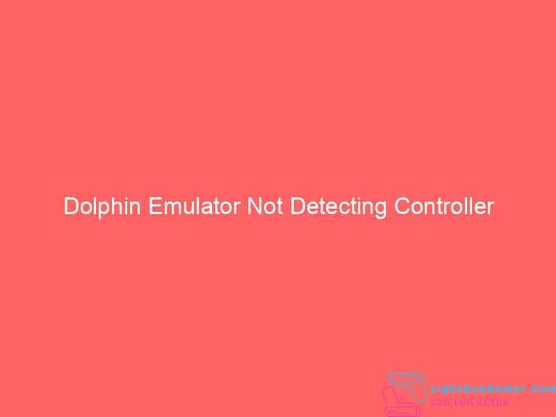 Dolphin Emulator Not Detecting Controller